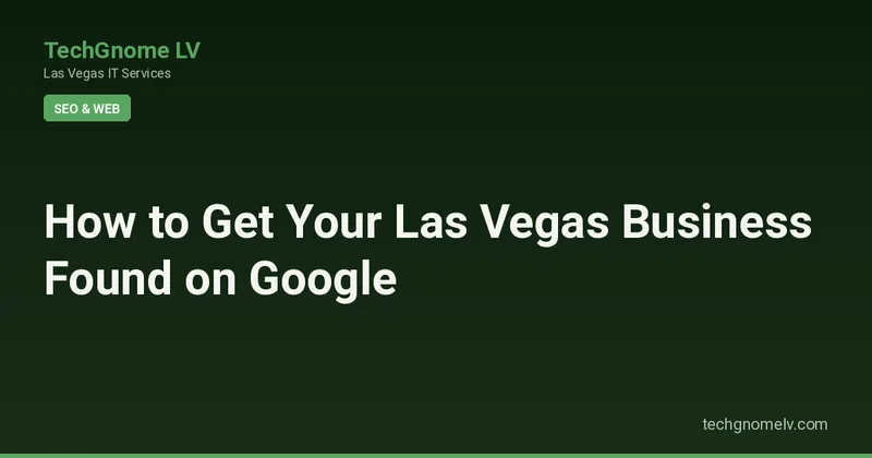 Hero image representing How to Get Your Las Vegas Business Found on Google