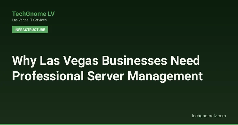 Hero image representing Why Las Vegas Businesses Need Professional Server Management