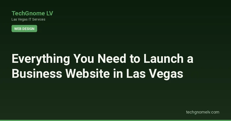 Hero image representing Everything You Need to Launch a Business Website in Las Vegas